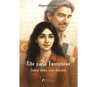 Elle sans Frontière Isma vers son destin - Huguette Lemay - Amalthee - broché - Roman