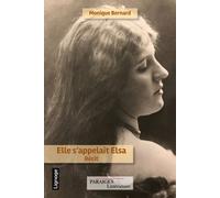 Elle s'appelait Elsa - Monique Bernard - Des Paraiges - broché - Roman