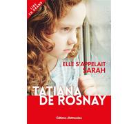 Elle s'appelait Sarah - Tatiana De Rosnay - Editions Retrouvees - broché - Roman