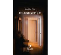 Elle se repose - Stanislas Tain - Cent Mille Milliards - broché - Roman