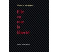 Elle va nue, la liberte Images de Syrie - Maram Al-Masri - Doucey Bruno - broché - Poésie