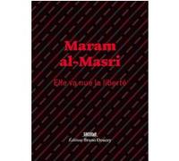 Elle va nue la liberté Maram Al-Masri (Auteur), Bruno Doucey (Postface)