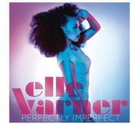 Elle Varner - Perfectly Imperfect