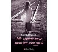 Elle voulait juste marcher tout droit