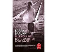 Elle voulait juste marcher tout droit Sarah Barukh (Auteur)