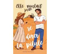 Elle voulait juste se dorer la pilule: Une romance chrétienne