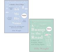 Elle Wright 2 Books Collection Set (A Bump in the Road [Hardcover], Ask Me His Name)