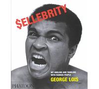 [$ellebrity: My Angling and Tangling with Famous People] (By: George Lois) [published: March, 2003]