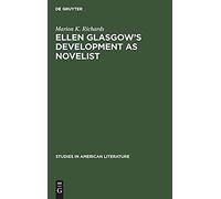 Ellen Glasgow's Development As Novelist