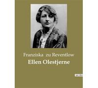 Ellen Olestjerne - Franziska Zu Reventlow - Culturea - broché - Roman