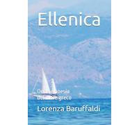 Ellenica: Onde e poesia del mare greco