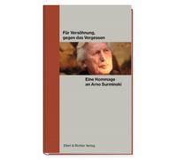 Ellert & Richte Für Versöhnung, gegen das Vergessen. Eine Hommage an Arn (Relié)