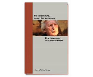 Ellert & Richte Für Versöhnung, gegen das Vergessen. Eine Hommage an Arn (Relié)