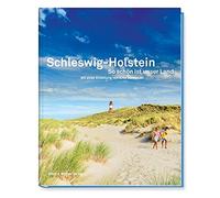 Ellert & Richte Schleswig-Holstein So schön ist unser Land mit einer Ein (Relié)