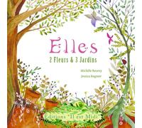 ELLES 2 FLEURS ET 3 JARDINS