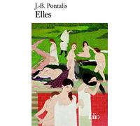J.-B. Pontalis – Elles – Roman – Poche – Gallimard