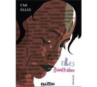 Elles brisent le silence Club ELLES Collectif (Auteur)