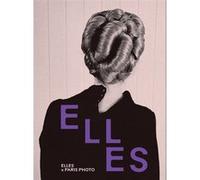 Elles: Elles x Paris Photo