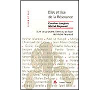 Elles et eux, de la Résistance Pourquoi leur engagement ? - Caroline Langlois - Tiresias Michel Reynaud - broché - Récit