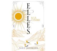 Elles et le Feu - tome 2 - Elles et la Cendre