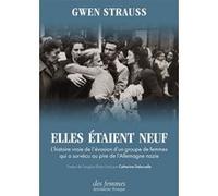 Elles étaient neuf Gwen Strauss (Auteur), Catherine Delaruelle (Traduction)