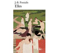 Elles - J.-B. Pontalis - Gallimard - Poche - Roman
