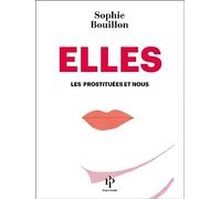 Elles. Les prostituées et nous