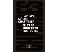 Elles ne mouraient pas toutes - Barbara Métais-Chastanier - La découverte - ebook (ePub) - Essai