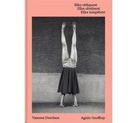 Elles obliquent elles obstinent elles tempêtent Agnès Geoffray (Auteur), Vanessa Desclaux (Auteur)