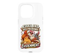Elles Ont des Prénoms Évidemment Humour Poules Coque pour iPhone 15 Pro