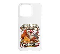 Elles Ont des Prénoms Évidemment Humour Poules Coque pour iPhone 15 Pro Max