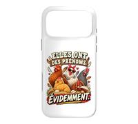 Elles Ont des Prénoms Évidemment Humour Poules Coque pour iPhone 17 Pro Max