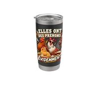 Elles Ont Des Prénoms Évidemment Humour Poules Gobelet isotherme en acier inoxydable double paroi