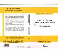 Elles ont épousé l'éducation spécialisée - Collectif - L'harmattan - broché - Livre