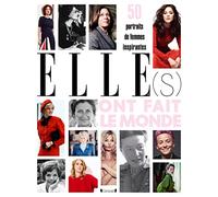 Elles ont fait le monde: 50 portraits de femmes extraordinaires