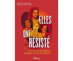 Elles ont résisté Valérie De Swetschin (Auteur), Frédéric Belonie (Illustration)