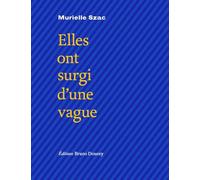 Elles ont surgi d'une vague