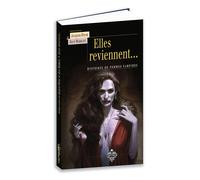 Elles reviennent ! Histoires de femmes vampires - Jacques Finné - Terre De Brume - broché - Anthologie