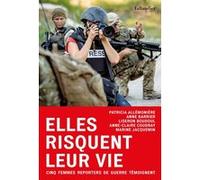Elles risquent leur vie Catherine Nayl (Auteur)