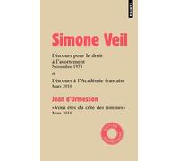 Elles Sont 300 000 Chaque Année" : Discours Pour Le Droit À L'avortement Devant L'assemblée Nationale - Discours De Réception À L'académie Française - "Vous Êtes Du Côté Des Femmes" -...