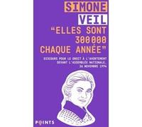 Elles sont 300 000 chaque année Simone Veil (Auteur)