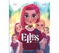 Elles - Tome 1 - La nouvelle(s) Kid Toussaint (Auteur), Aveline Stokart (Illustration)