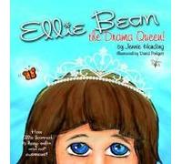Ellie Bean The Drama Queen