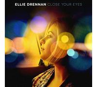 Ellie Drennan - Close Your Eyes [Import]