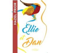 Ellie et Dan Hazel Prior (Auteur), Estelle Flory (Traduction)