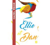 Ellie et Dan: Par l'autrice du best-seller "Comment les pingouins ont sauvé Veronica"