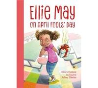 Ellie May on April Fools Day by Jeffrey Ebbeler Inconnu (Auteur)