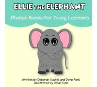 Ellie the Elephant: Phonics Books for Young Learners