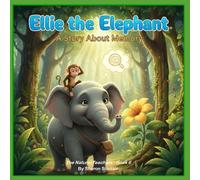 Ellie the Elephant: The Story about Memory