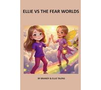 Ellie vs the Fear Worlds